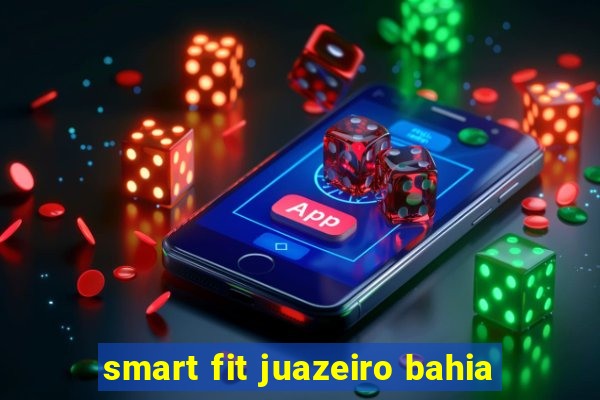 smart fit juazeiro bahia